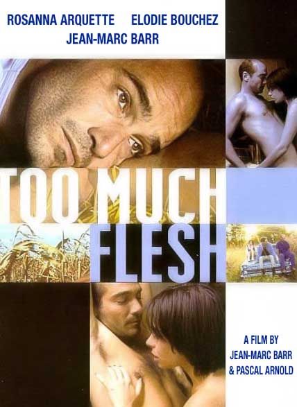 too much flesh