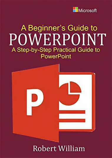 A Beginners Guide to PowerPoint