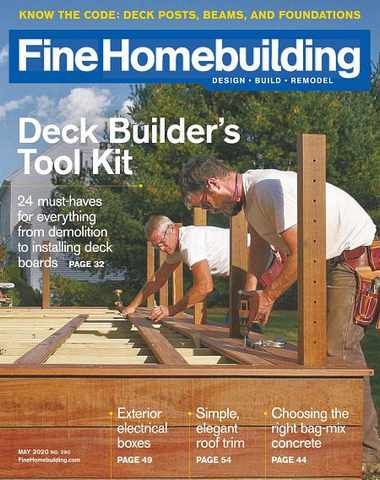 Fine Homebuilding – May 2020