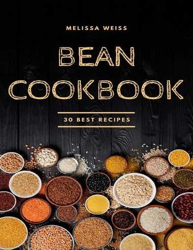 Bean Cookbook 30 Best Recipes