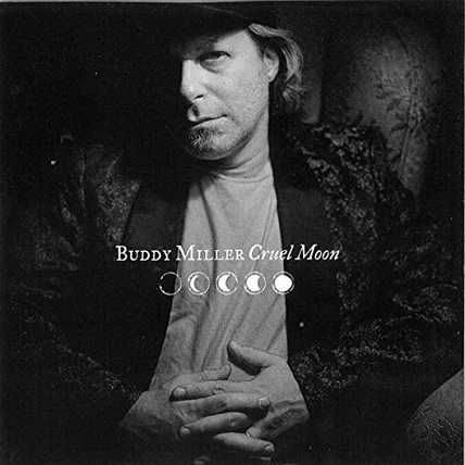 Buddy Miller – Cruel Moon