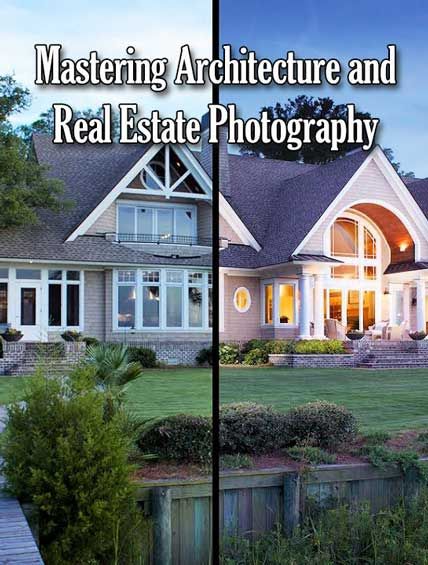 mastering architecture and real estate photography