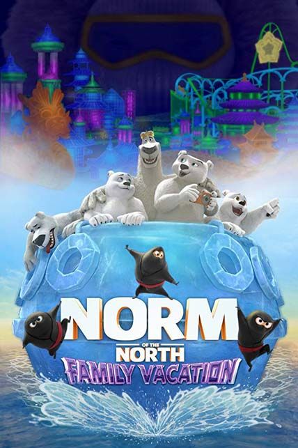 Norm Of The North Family Vacation