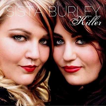 Sista Burley – Killer