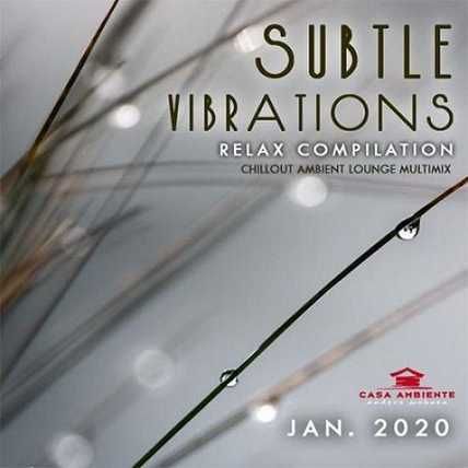 Subtle Vibrations - Relax Compilation