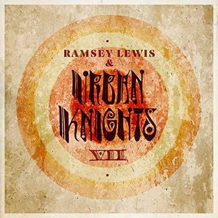 Ramsey Lewis & Urban Knights