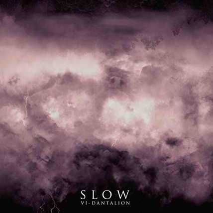 Slow