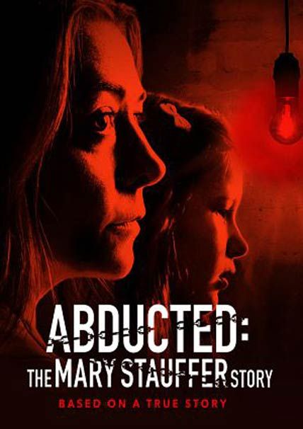 Abducted The Mary Stauffer Story