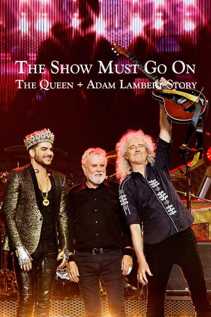 the show must go on the queen and adam lambert story
