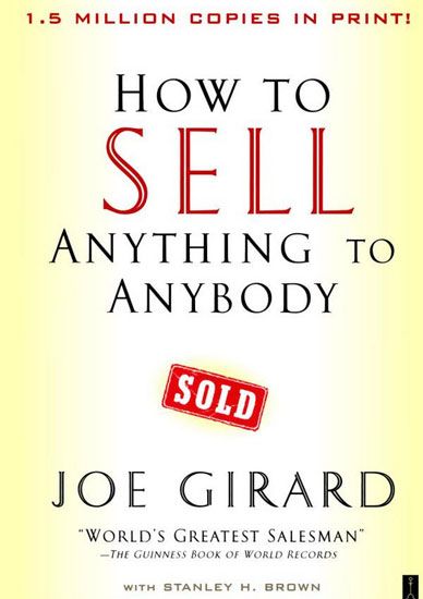 how to sell anything to anybody