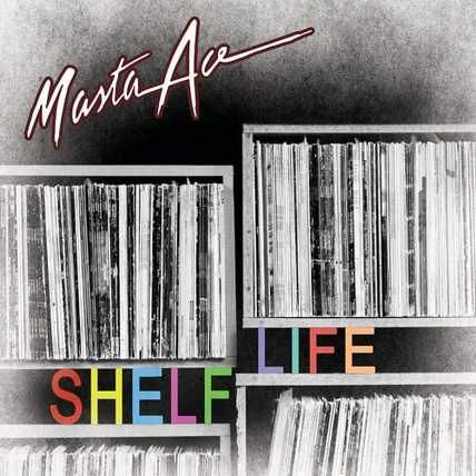 Masta Ace – Shelf Life
