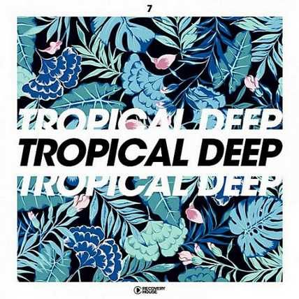 Tropical Deep Vol.7