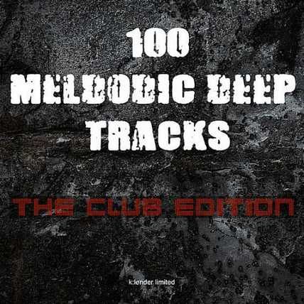100 Melodic Deep Tracks