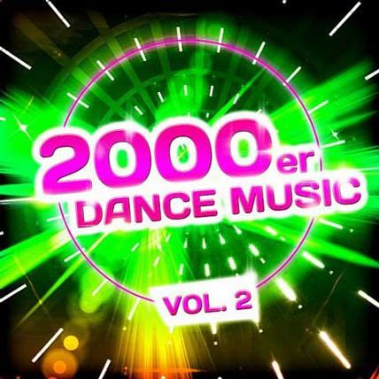 2000er Dance Music Vol.2