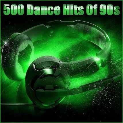 500 Dance Hits Of 90s