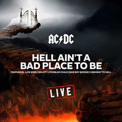 AC/DC – Hell Aint A Bad Place To Be Live