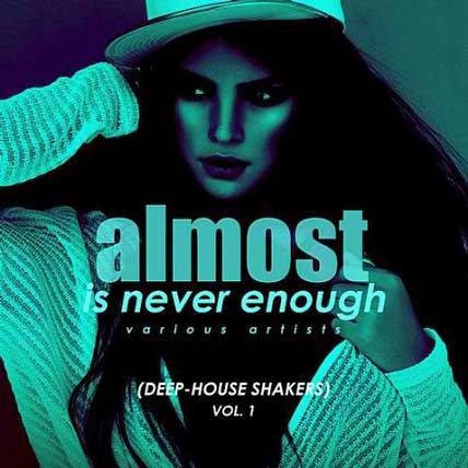 Almost Is Never Enough Vol.1