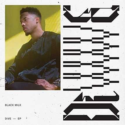 Black Milk – Dive