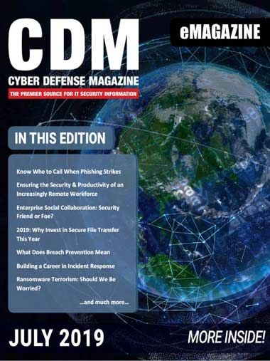 Cyber Defense Magazine – July 2019