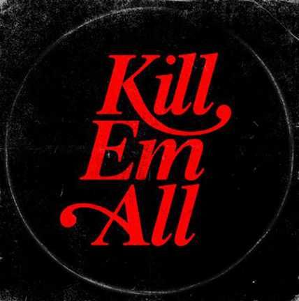 Kill Em All