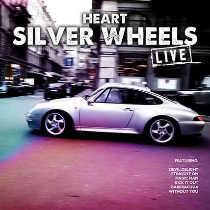 Heart – Silver Wheels Live