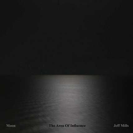 Jeff Mills – Moon The Area Of Influence