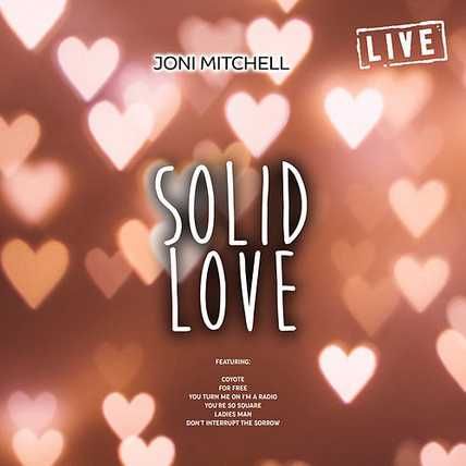 Joni Mitchell – Solid Love Live