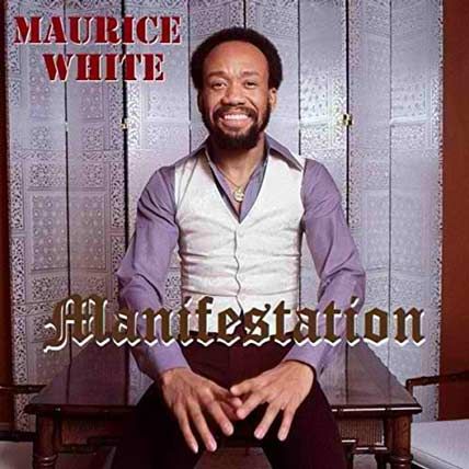 Maurice White – Manifestation