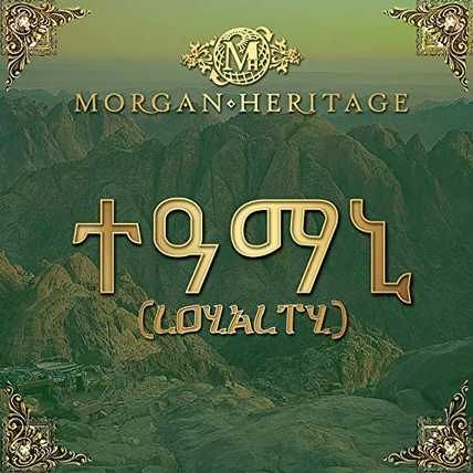 Morgan Heritage – Loyalty