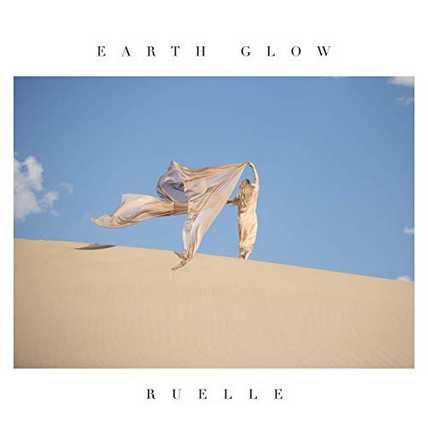 Ruelle – Earth Glow