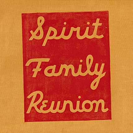 Spirit Family Reunion