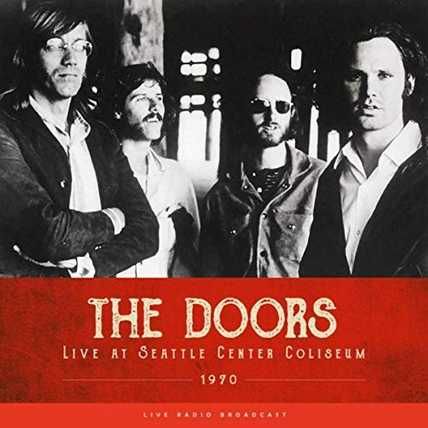 The Doors – Live At Seattle Center Coliseum 1970