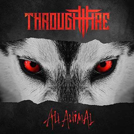 Through Fire – All Animal