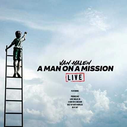 Van Halen – A Man On A Mission Live