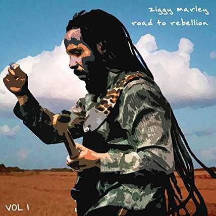 Ziggy Marley – Road To Rebellion Vol. 1