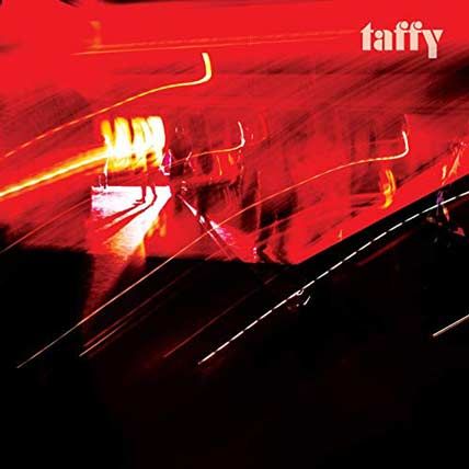 Taffy – Deep Dark Creep Love