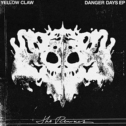 Yellow Claw – Danger Days