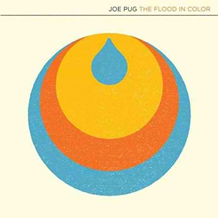 Joe Pug – The Flood In Color