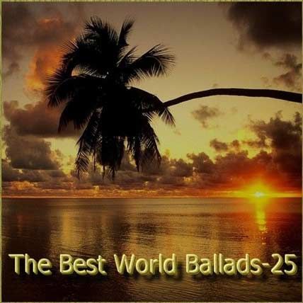 The Best World Ballads 25