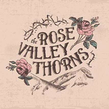 The Rose Valley Thorns