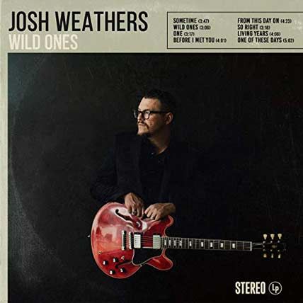 Josh Weathers – Wild Ones