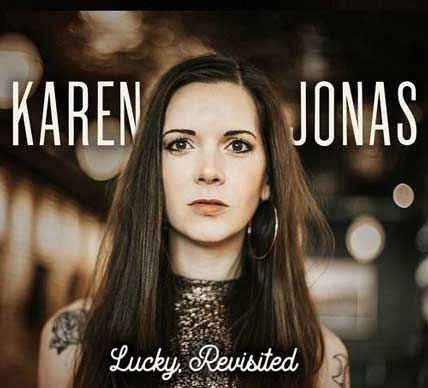 Karen Jonas – Lucky, Revisited