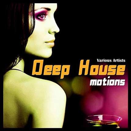 Deep House Motions