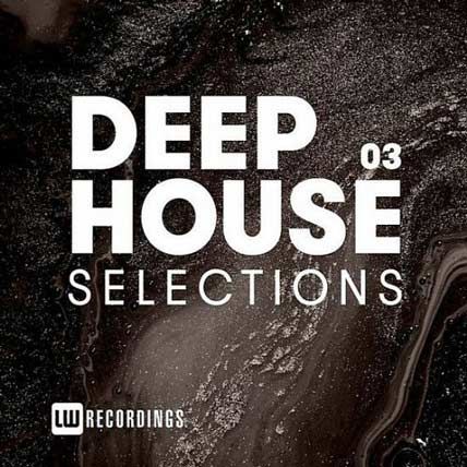 Deep House Selections Vol.03