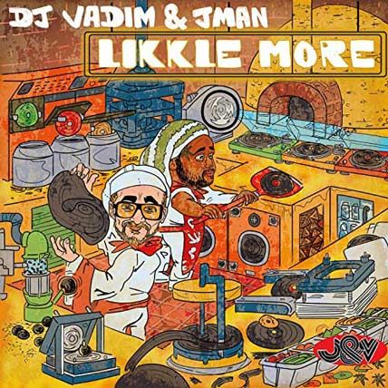 Dj Vadim – Likkle More