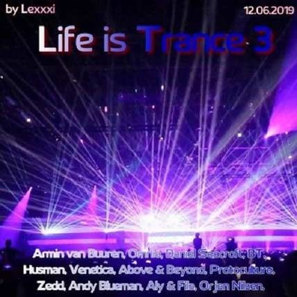 Life is Trance 3