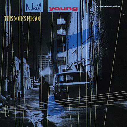 Neil Young – This Notes For You