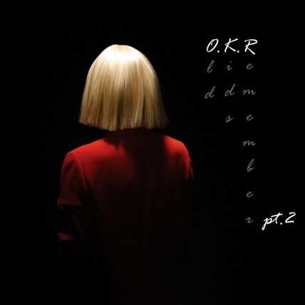 Sia – O.K.R Pt.2