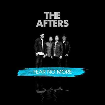 The Afters – Fear No More