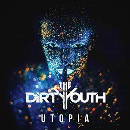 The Dirty Youth – Utopia